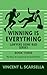 Winning Is Everything  by Vincent Scarsella