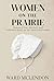 Women on the Prairie: Stori...