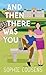 And Then There Was You (Platinum Romance Series)