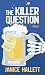 The Killer Question (Platinum Mystery Series)