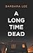 A Long Time Dead