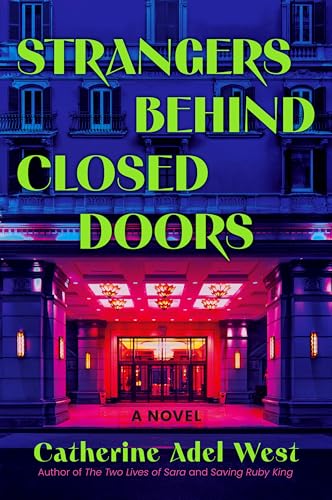 Strangers Behind Closed Doors: A Novel (Hardcover)