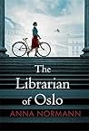 The Librarian of Oslo: The powerful story of WW2 resistance and rescue