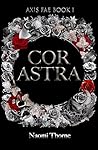 Cor Astra: A Fae ...