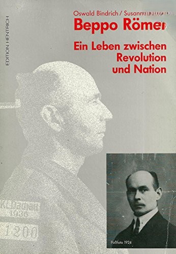 Beppo Römer: Ein Leben zwischen Revolution und Nation (Reihe Deutsche Vergangenheit, #49 / Stätten der Geschichte Berlins)