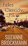 Jules Cassidy, P.I. by Suzanne Brockmann