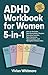 ADHD Workbook for Women 5-in-1 by Vivian Whitmore ADHD Workbook for Women 5-in-1 by Vivian Whitmore