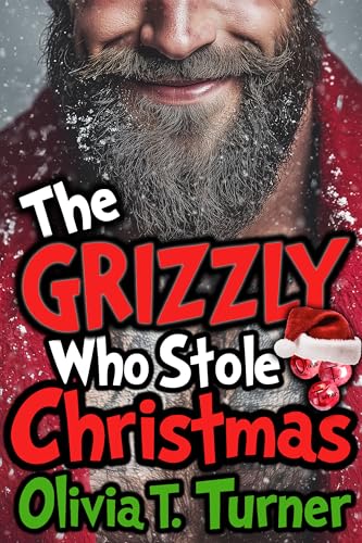 The Grizzly Who Stole Christmas (Kindle Edition)