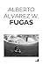 Fugas. Alberto Álvarez W.