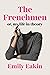 The Frenchmen: Or, My Life in Theory