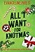 All I Want for Knotmas: A C...