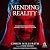 Mending Reality: An Advocate's Existential Journey with Mental Health