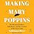 Making Mary Poppins: The Sh...
