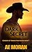 Dark Secret: A Steamy Cowbo...