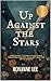 Up Against The Stars
