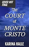 The Court of Monte Cristo by Karina Halle
