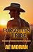 Forgotten Tribe: A Steamy Cowboy Western Alpha Male Workplace Contemporary Romance (Cowboys of Turning Point Ranch Series Book 10)
