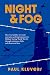 Night & Fog by Paul Kluvers Night & Fog by Paul Kluvers