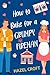 How to Bake for a Grumpy Fi...