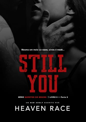 STILL YOU: A exceção do Jogador (Parte 3) (Garotos do Bruins Livro 8) (Portuguese Edition)