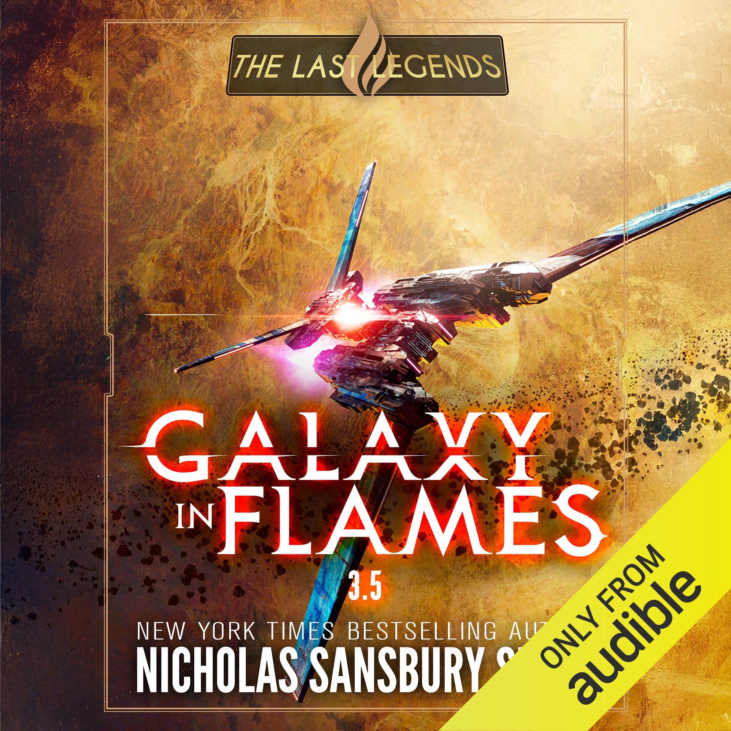 The Last Legends: Galaxy in Flames, Book 3.5 (Audible Audio)
