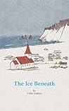 The Ice Beneath