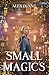 Small Magics