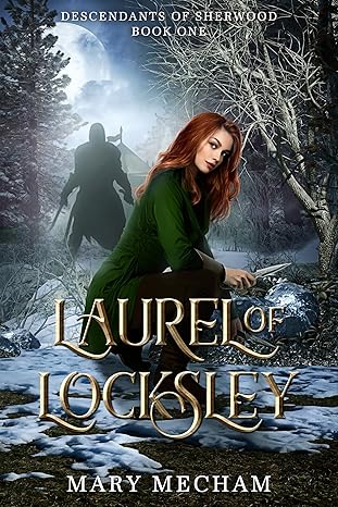 Laurel of Locksley (Laurel of Locksley #1)