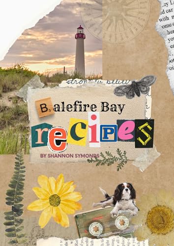 Balefire Bay Recipes (Balefire Bay Cozy Mysteries)