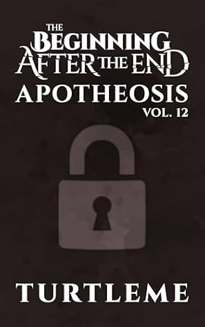 Apotheosis: The Beginning After the End, Book 12