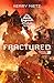 Fractured: Fragment Two (Da...