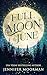 Full Moon June: An Enchanti...