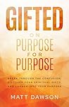 Gifted on Purpose...