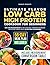 Ultimate Flavor Low Carb High Protein Cookbook for Beginners by Paisley Schultz