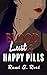 Blood, Lust, & Happy Pills