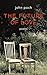 The Future of Love by John Poch