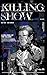 Killing Show: 杀戮秀 Vol.1 (En...