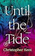 Until the Tide: A Coastal Found-Family Romantic Suspense