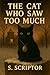The Cat Who Saw Too Much: A...