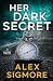 Her Dark Secret (Ivy Bishop Mystery Thriller)