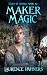 Maker Magic (Tales of Simpl...