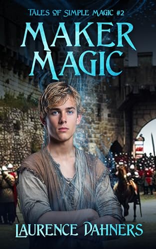 Maker Magic (Tales of Simple Magic #2)