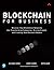 Blockchain for Business, 1st edition by Nitin Gaur