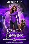 Deadly Designs