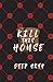 Kill This House