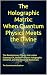 The Holographic Matrix by The Consciousness Explorer