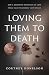 Loving Them to Death by Cortney Donelson