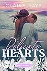Delicate Hearts