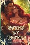 Bound by Thorns: ...