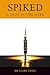 Spiked by Dr Clare E H Craig